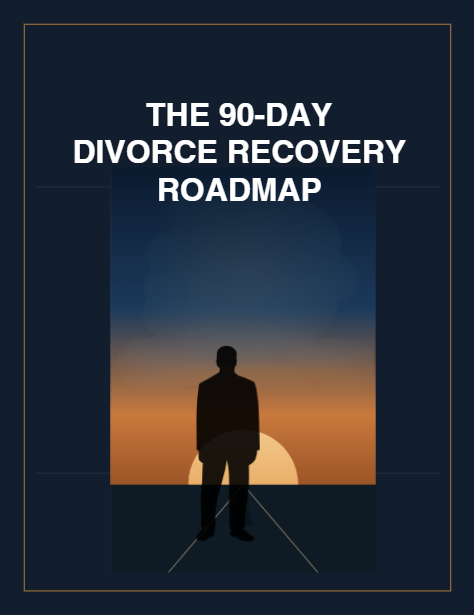 The 90-Day Divorce Recovery Roadmap