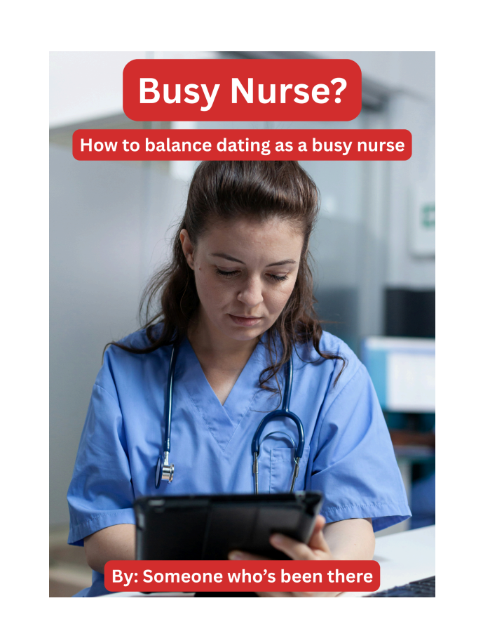 How to Balance Dating as a Busy Nurse