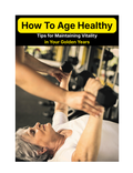 How to Age Healthy