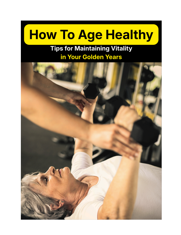 How to Age Healthy