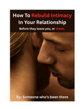 How to Rebuild Intimacy in Your Relationship