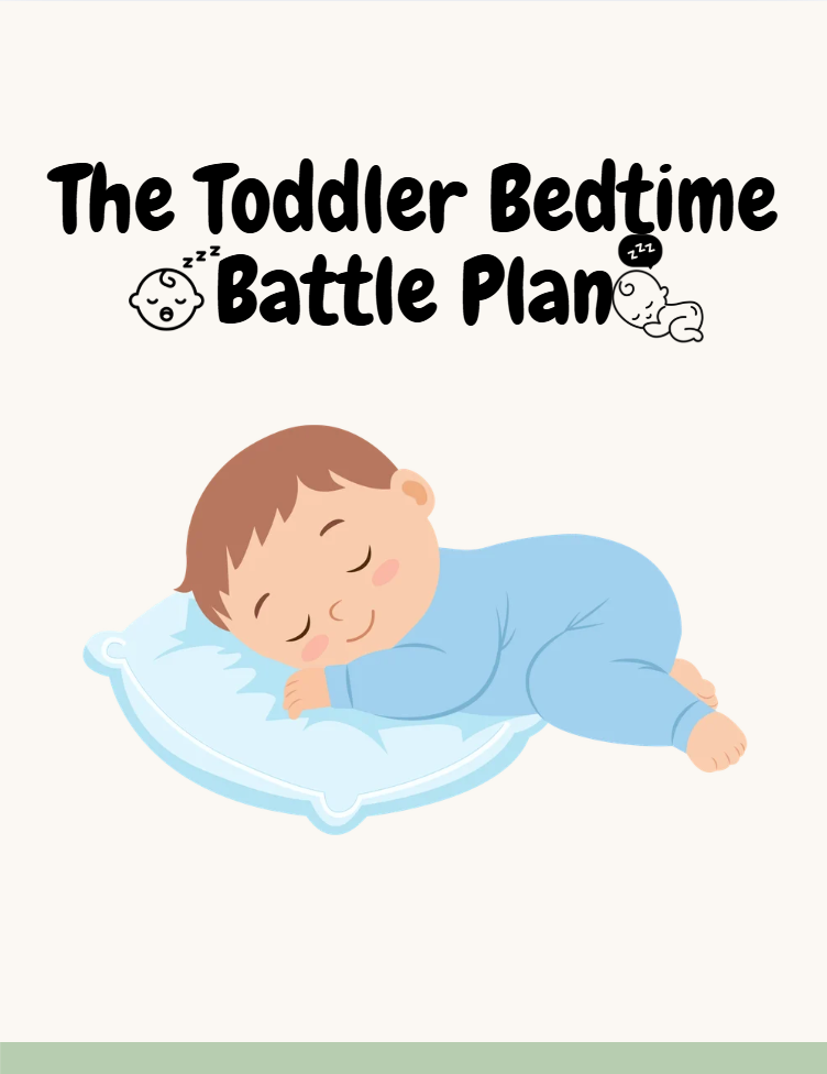 The Toddler Bedtime Battle Plan